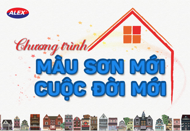 Công ty sơn Alex phát động chương trình “màu sơn mới cuộc đời mới”